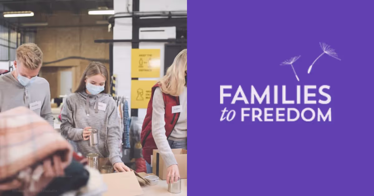 Families to Freedom
